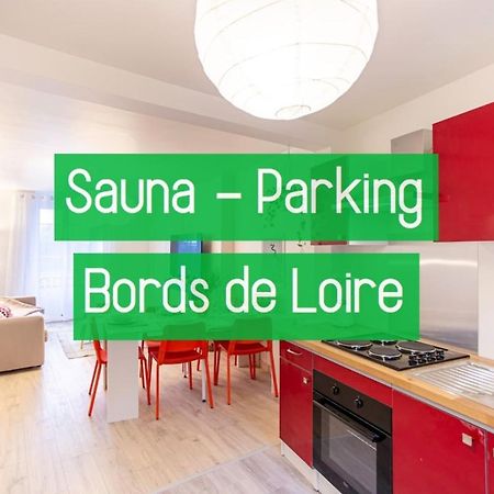 L'Amasse Echappee Amboisienne T3 Avec Sauna Partage Amboise Luaran gambar
